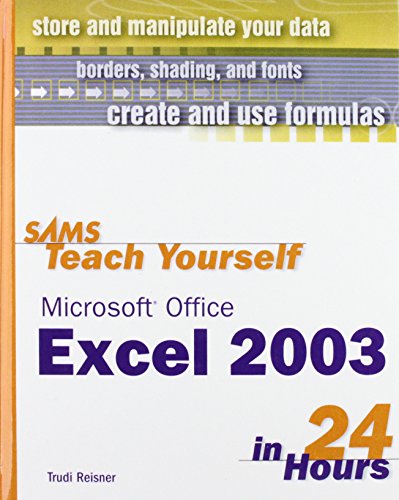 Sams Teach Yourself Microsoft Office Excel 2003 in 24 Hours:  2008 9781435276338 Front Cover