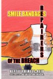 Smile Bandages, Repairers of the Breach  N/A 9781450013338 Front Cover