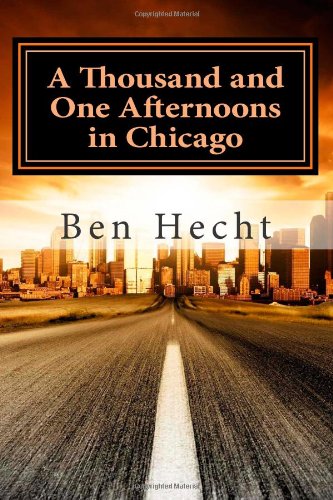 Thousand and One Afternoons in Chicago  N/A 9781495379338 Front Cover