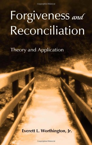 Forgiveness and Reconciliation Theory and Application  2006 9781583913338 Front Cover