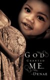 God Granted Me  N/A 9781607916338 Front Cover