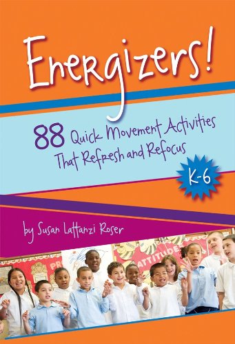 Energizers! 88 Quick Movement Activities That Refresh and Refocus, K-6  2009 9781892989338 Front Cover