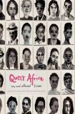 Queer Africa. New and Collected Fiction   2013 9781920590338 Front Cover