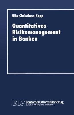 Quantitatives Risikomanagement in Banken   1993 9783824401338 Front Cover