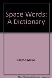 Space Words : A Dictionary N/A 9780060225339 Front Cover