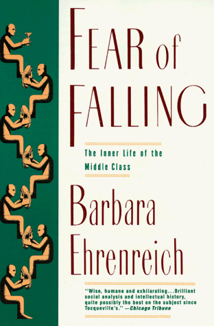 Fear of Falling The Inner Life of the Middle Class Reprint  9780060973339 Front Cover
