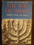 Way of Israel : Biblical Faith and Ethics N/A 9780061301339 Front Cover