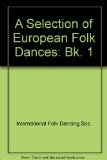 Selection of European Folk Dances   1958 9780080108339 Front Cover