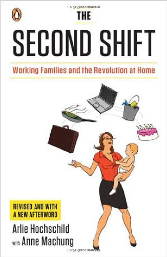 Second Shift Working Families and the Revolution at Home  2012 9780143120339 Front Cover