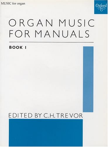 Organ Music for Manuals Book 1  N/A 9780193758339 Front Cover