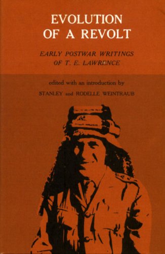 Evolution of a Revolt Early Postwar Writings of T. E. Lawrence  1967 9780271731339 Front Cover