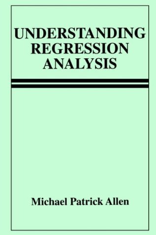 Understanding Regression Analysis   1997 9780306484339 Front Cover