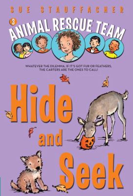Animal Rescue Team: Hide and Seek  N/A 9780375851339 Front Cover
