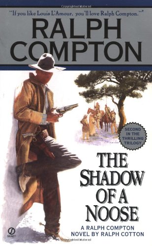 Ralph Compton the Shadow of a Noose  N/A 9780451193339 Front Cover