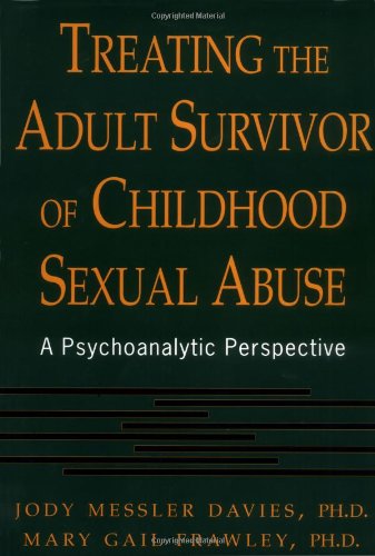 Treating the Adult Survivor of Childhood Sexual Abuse A Psychoanalytic Perspective N/A 9780465066339 Front Cover