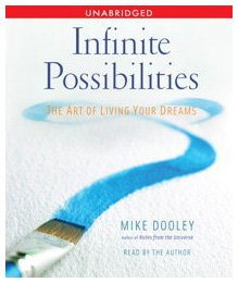 Infinite Possibilities: The Art of Living Your Dreams  2009 9780743582339 Front Cover