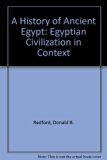 history of ancient Egypt : Egyptian Civilization in Context N/A 9780757525339 Front Cover