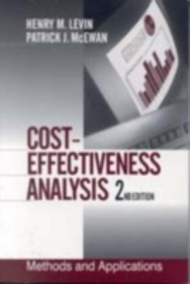 Cost-Effectiveness Analysis Methods and Applications 2nd 2000 (Revised) 9780761919339 Front Cover