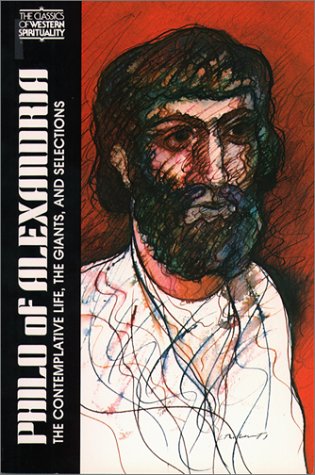 Philo of Alexandria The Contemplative Life, Giants and Selections  2019 9780809123339 Front Cover