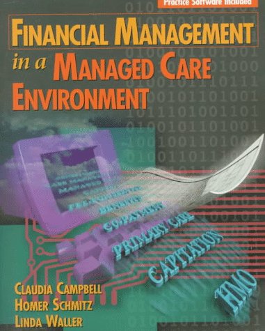 Financial Management in a Managed Care Environment  1st 1998 9780827381339 Front Cover
