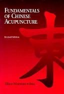 Fundamentals of Chinese Acupuncture  Revised  9780912111339 Front Cover