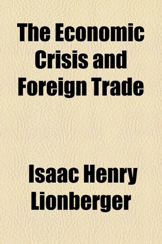 Economic Crisis and Foreign Trade  2010 9781154444339 Front Cover