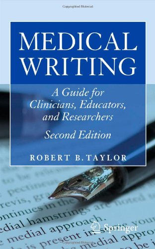 Medical Writing A Guide for Clinicians, Educators, and Researchers 2nd 2011 9781441982339 Front Cover