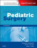 Ashcraft's Pediatric Surgery Expert Consult - Online + Print 6th 2014 9781455743339 Front Cover