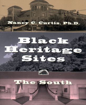 Black Heritage Sites The South  1998 9781565844339 Front Cover