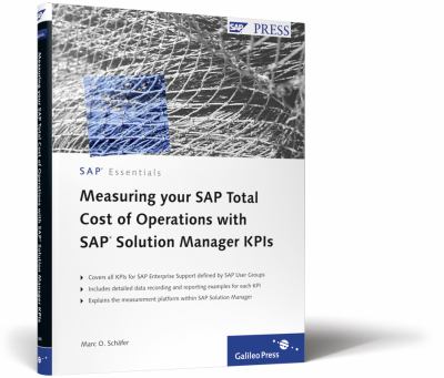 Measuring Your SAP Total Cost of Operations with SAP Solution Manager KPIs  N/A 9781592293339 Front Cover