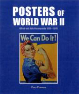 Posters of World War II Allied and Axis Propoganda 1939 - 1945  2010 9781848844339 Front Cover