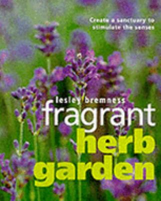 Fragrant Herb Garden   2000 9781902757339 Front Cover