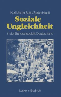 Soziale Ungleichheit in der Bundesrepublik Deutschland  6th 1988 9783810007339 Front Cover