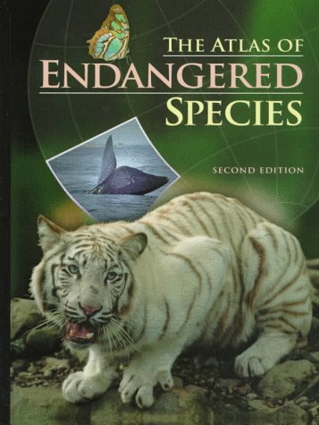 Atlas of Endangered Species  2nd 1999 9780028650340 Front Cover