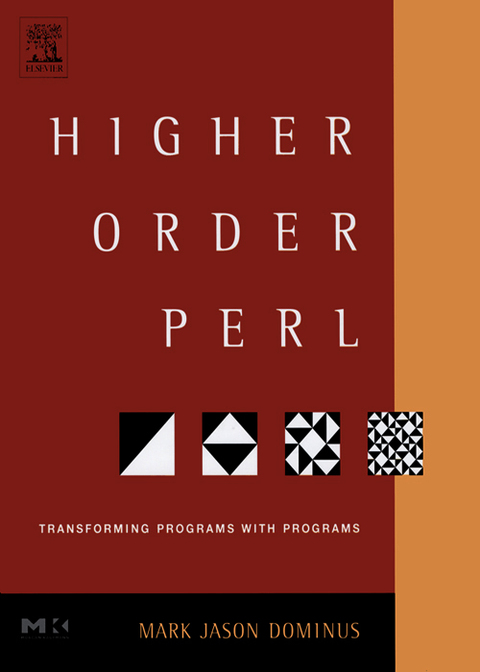 Higher-Order Perl Transforming Programs with Programs  2005 9780080478340 Front Cover
