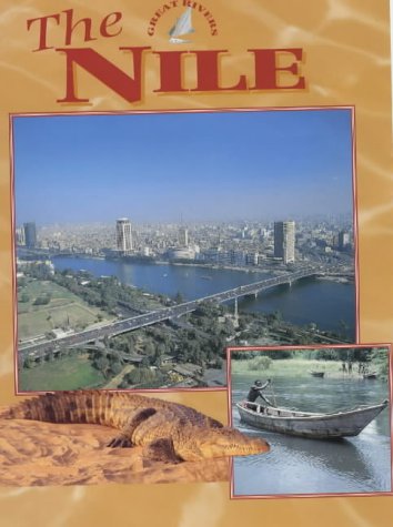 The Nile (Great Rivers) N/A 9780237524340 Front Cover