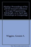 ALPUK 91 Proceedings of the Third U. K. Annual Conference on Logic Programming, Edinburgh, 10-12 April, 1991 N/A 9780387197340 Front Cover