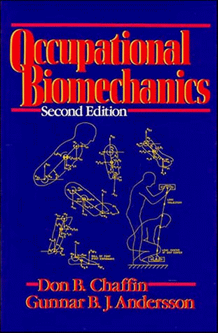 Occupational Biomechanics  2nd 1991 9780471601340 Front Cover