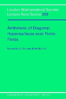 Arithmetic of Diagonal Hypersurfaces over Finite Fields   1995 9780521498340 Front Cover