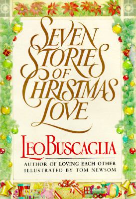 Seven Stories of Christmas Love  Revised  9780805024340 Front Cover