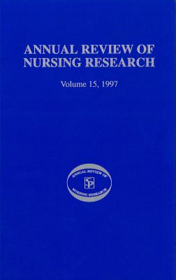 Annual Review of Nursing Research Focus on "Significant Clinical Issues" 15th (Revised) 9780826182340 Front Cover