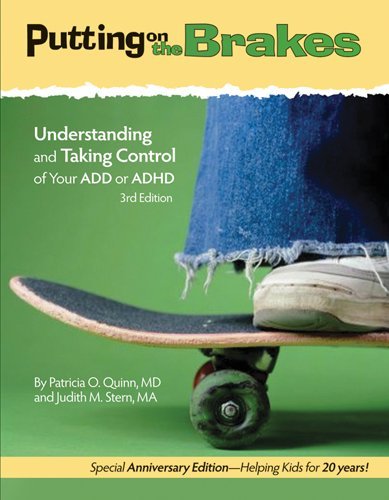 Putting on the Brakes Understanding and Taking Control of Your ADD or ADHD 3rd 2012 (Revised) 9781433811340 Front Cover