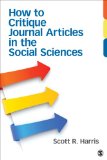 How to Critique Journal Articles in the Social Sciences   2014 9781452241340 Front Cover