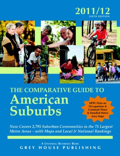 Comparative Guide to American Suburbs 2014 Print Purchase Includes 2 Years Free Online Access 7th 2013 (Revised) 9781592378340 Front Cover