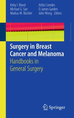 Surgery in Breast Cancer and Melanoma Handbooks in General Surgery  2011 9781849964340 Front Cover