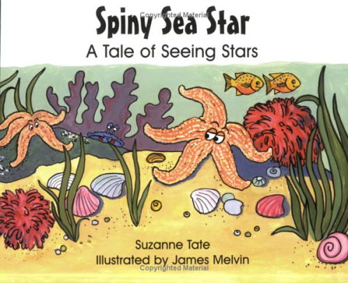 Spiny Sea Star A Tale of Seeing Stars  2002 (Large Type) 9781878405340 Front Cover