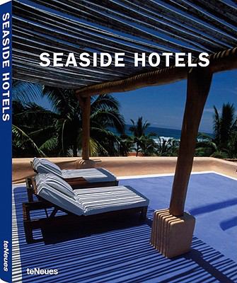 Seaside Hotels. 50 Year Anniversary Edition. Ediz. Multilingue   2009 9783832793340 Front Cover