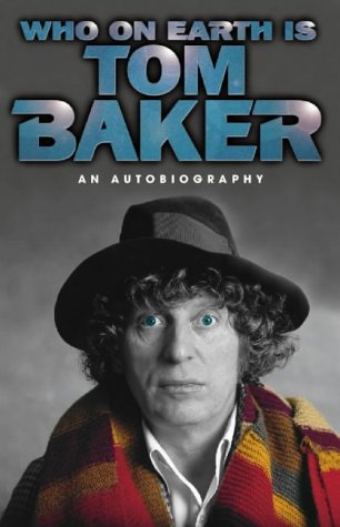 Who on Earth Is Tom Baker?   1997 9780002558341 Front Cover