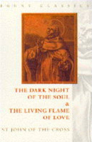 Dark Night of the Soul and the Living Flame of Love St. John of the Cross  1995 9780006279341 Front Cover