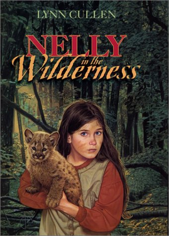 Nelly in the Wilderness   2002 9780060291341 Front Cover